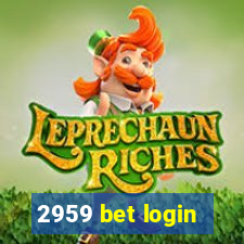 2959 bet login